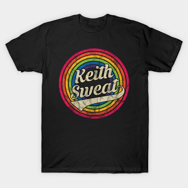 Keith Sweat - Retro Rainbow Faded-Style T-Shirt by MaydenArt
